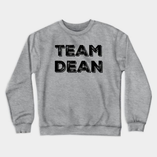 Team Dean Crewneck Sweatshirt by Stars Hollow Mercantile